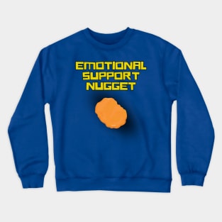 Emotional Support Nugget Crewneck Sweatshirt